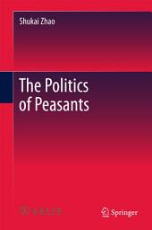 Icon image The Politics of Peasants