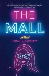 Icon image The Mall: A Novel