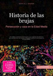 Icon image Historia de las brujas: Persecución y caza en la Edad Media