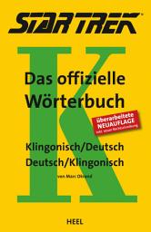 Icon image Star Trek - Das offizielle Wörterbuch: Klingonisch / Deutsch - Deutsch / Klingonisch