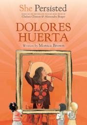 Icon image She Persisted: Dolores Huerta