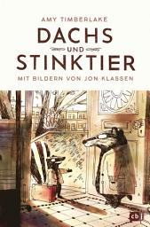 Icon image Dachs und Stinktier: Mit Illustrationen von Jon Klassen, Träger des Deutschen Jugendliteraturpreises 2020