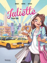 Icon image Juliette à New York BD T01