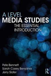 Icon image A Level Media Studies: The Essential Introduction