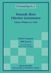 Icon image Towards More Effective Governance: China's Politics in 1998