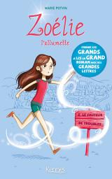 Icon image Zoélie l'allumette T02: Le Fauteur de troubles