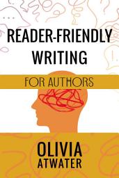 Icon image Reader-Friendly Writing for Authors
