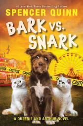 Icon image Bark vs. Snark: A Queenie and Arthur Novel