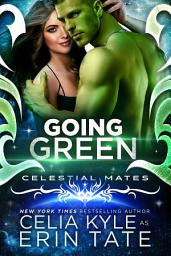 Icon image Going Green (Science Fiction Romance)