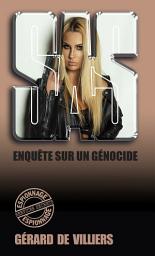 Icon image SAS 140 Enquêtes sur un génocide