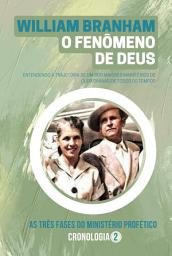 Icon image William Branham - Um Fenômeno De Deus 2