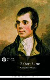 Icon image Delphi Complete Works of Robert Burns (Illustrated)