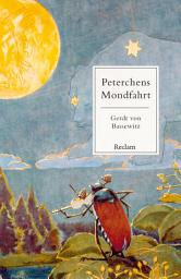Icon image Peterchens Mondfahrt: [Die kleinen Märchenbücher] – Kinderliteratur zum Vorlesen – Eine abenteuerliche Reise zum Mond