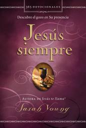 Icon image Jesús siempre: Descubre el gozo en su presencia