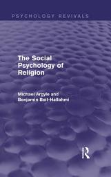 Icon image The Social Psychology of Religion (Psychology Revivals)