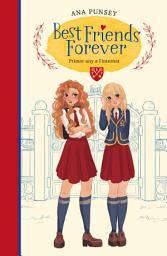 Icon image Best Friends Forever 1 - Primer any a l'internat