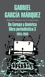 Icon image De Europa y América: Obra periodística, 3 (1955-1960)