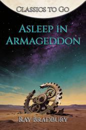 Icon image Asleep in Armageddon: Restored Classics to Go Edition