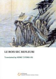 Icon image Le Bois sec Refleuri