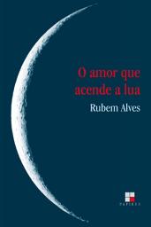 Icon image O Amor que acende a lua