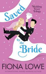 Icon image Saved by the Bride: How far would you go to save your town?