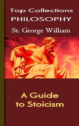 Icon image A Guide to Stoicism: Top Philosophy Collections