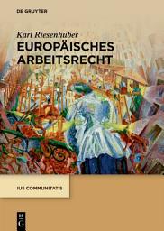 Icon image Europäisches Arbeitsrecht: Ausgabe 2