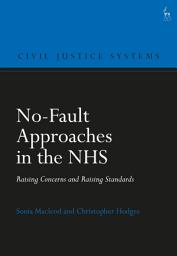 Icon image No-Fault Approaches in the NHS: Raising Concerns and Raising Standards