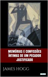 Icon image Memórias e confissões íntimas de um pecador justificado