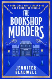 Icon image The Bookshop Murders: A totally gripping and page-turning British Golden Age murder mystery