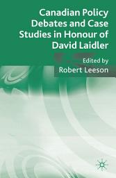 Icon image Canadian Policy Debates and Case Studies in Honour of David Laidler