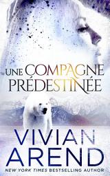 Icon image Une compagne prédestinée