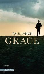 Icon image Grace – Vom Preisträger des Booker Prize 2023 ("Prophet Song")