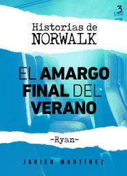 Icon image El amargo final del verano: Historias de Norwalk #3