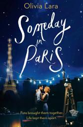 Icon image Someday in Paris: A magical new love story for hopeless romantics