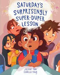 Icon image Saturday's Surprisingly Super-Duper Lesson
