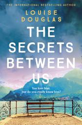 Icon image The Secrets Between Us