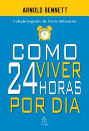 Icon image Como viver 24 horas por dia