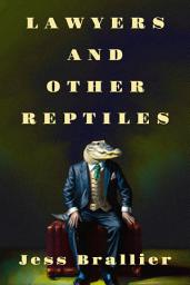 Icon image Lawyers and Other Reptiles