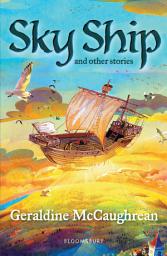 Icon image Sky Ship and other stories: A Bloomsbury Reader: Dark Red Book Band