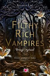 Icon image Filthy Rich Vampires. Drugi rytuał