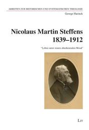 Icon image Nicolaus Martin Steffens 1839-1912: "Leben unter einem abnehmenden Mond"