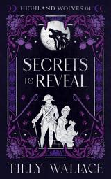 Icon image Secrets to Reveal: A Regency paranormal romance
