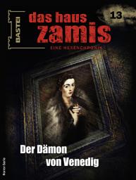 Icon image Das Haus Zamis 13: Der Dämon von Venedig