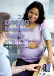 Icon image DRCOG Revision Guide: A Guide to Success in the New-Style Examination