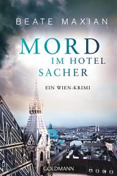 Icon image Mord im Hotel Sacher: Ein Wien-Krimi