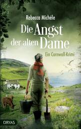 Icon image Die Angst der alten Dame: Ein Cornwall-Krimi