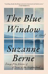 Icon image The Blue Window: A Novel