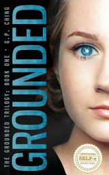 Icon image Grounded: The Grounded Trilogy Book One