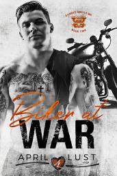 Icon image Biker at War: A Dark Bad Boy Motorcycle Club Romance
